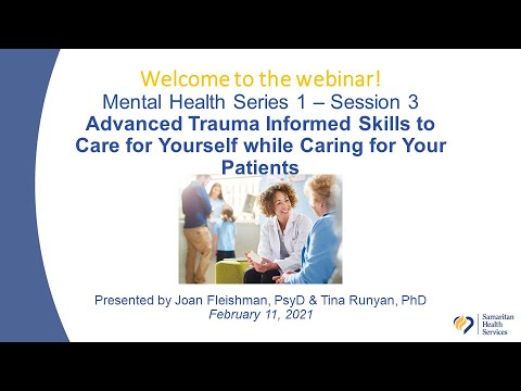 Advanced Trauma Informed Skills to Care for Yourself while Caring for Your Patients