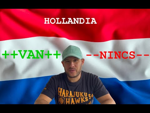 Hollandia - Van / Nincs - 1. rész