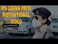 IPS LEENA PATIL Motivational Video SVPNPA Motivational Video Upsc Motivation