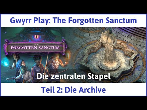 Pillars of Eternity 2: The Forgotten Sanctum deutsch Teil 2 - Die Archive Let's Play
