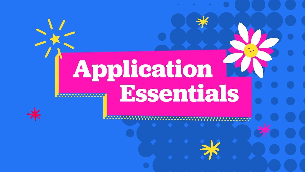 Video: Application essentials