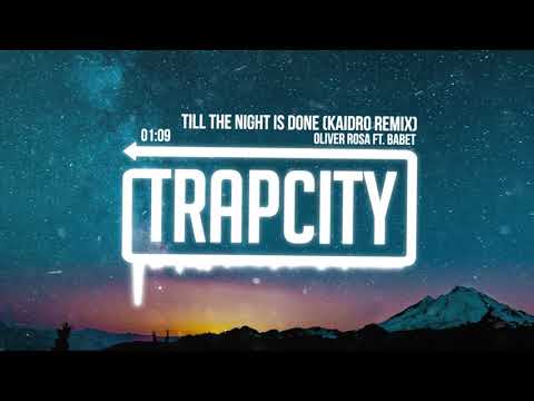 Oliver Rosa ft. Babet - Till The Night Is Done (Kaidro Remix)