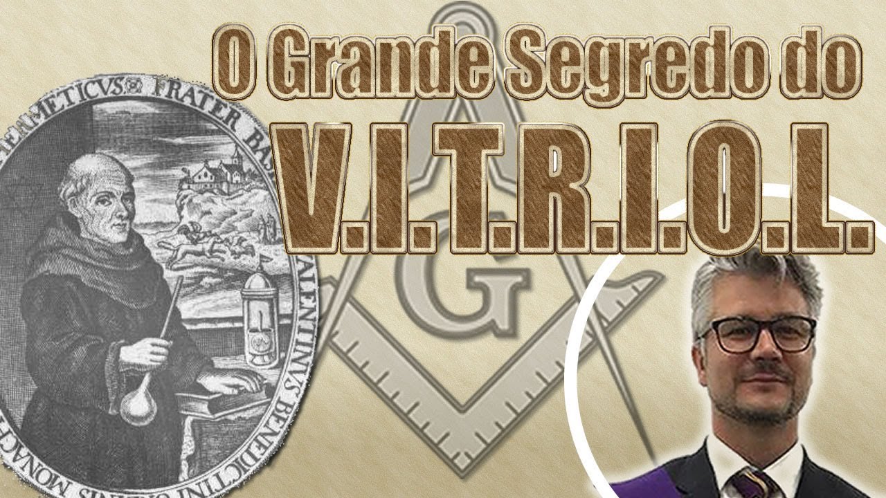 🔴#120 O Grande Segredo do V.I.T.R.O.L. (Vitriol)
