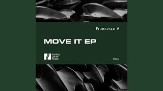 Francesco V - Move It video