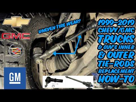 1999-2019 GMC/Chevy Trucks & SUV's Inner & Outer Tie Rod Replacement How-To