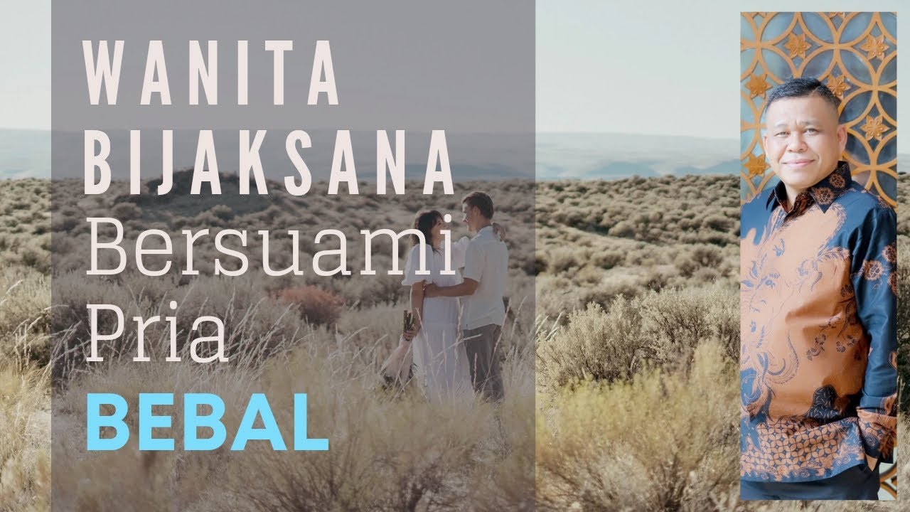 WANITA BIJAKSANA BERSUAMI PRIA BEBAL -  PETER GUNTUR