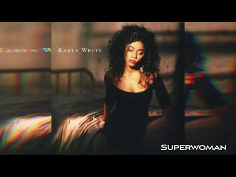 Karyn White- Superwoman