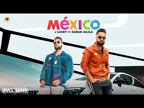 MEXICO : J Lucky (Official Audio) Karan Aujla | Deep Jandu | RMG