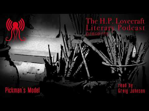 Pickman's Model - HPPodcraft Reading