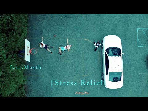 PottyMovth - "Stress Relief" Official Music Video