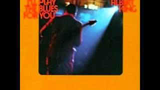 Albert King - Don&#39;t Burn Down The Bridge (Cause You Might Want To Come Back Across)