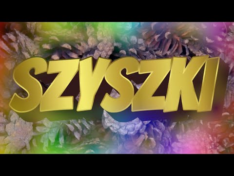 Szyszkojady - Szyszki, Szyszki (Official Music Video)