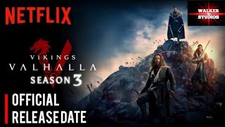 Vikings Valhalla Season 3 Release Date | Viking Valhalla Season 3 Trailer | Netflix