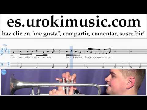Como Tocar Trompeta Passenger Let Her Go Parte#2 Clases Notas Musicales Tutorial Tablatura Maestro