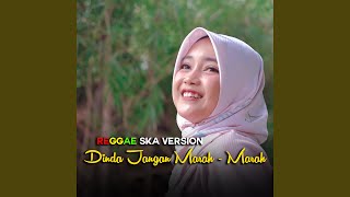 Download lagu Dinda Jangan Marah Marah (Reggae ska) mp3 Download lagu Dinda Jangan Marah Marah (Reggae ska) mp3