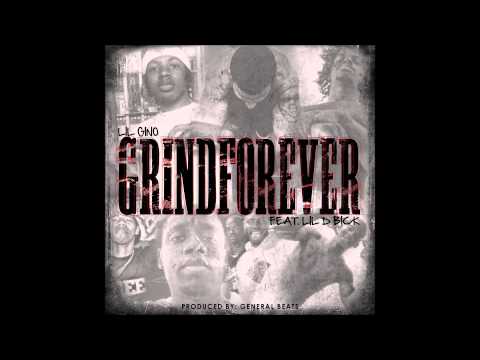 LilGino Feat LilDBick GrindForever