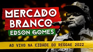 Download  Mercado Branco - Edson Gomes 