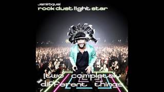 Two Completely Different Things - Jamiroquai