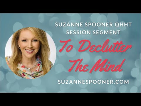 To Declutter The Mind ~ Suzanne Spooner