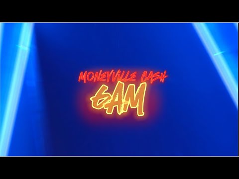 @MoneyVilleCash  - 6 A.M. Official Music Video