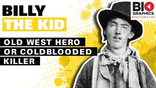 Billy the Kid: Old West Hero or Coldblooded Killer?
