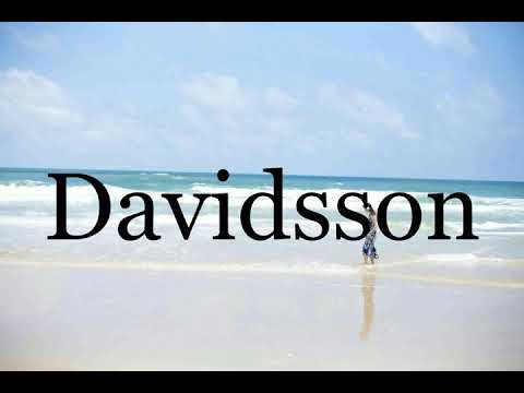 How To Pronounce Davidsson🌈🌈🌈🌈🌈🌈Pronunciation Of Davidsson