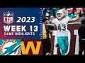 Miami Dolphins vs Washington Commanders 12/3/23 FULL GAME Week 13 | NFL Highlights Today