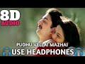 Pudhu Vellai Mazhai 8D Audio Song Roja Use Headphones For Best Experience Stay Calm