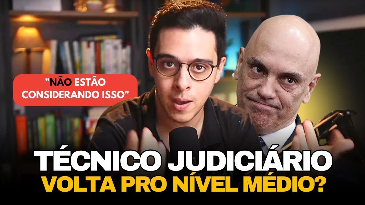 CONCURSO DE TÉCNICO JUDICIÁRIO VAI VOLTAR A SER DE NÍVEL MÉDIO?