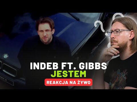 INDEB ft. Gibbs "Jestem" | REAKCJA NA ŻYWO 🔴