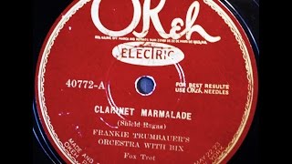 Frankie Trumbauer and His Orchestra: Clarinet Marmalade  1927  (Bix)
