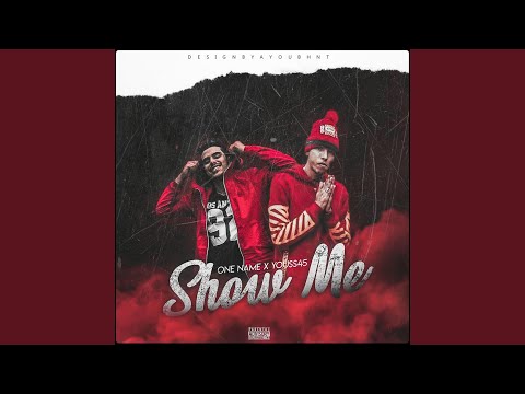 Show Me (feat. Youss45)