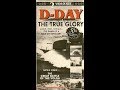Opening To D Day The True Glory 50th Anniversary Edition 1994 VH