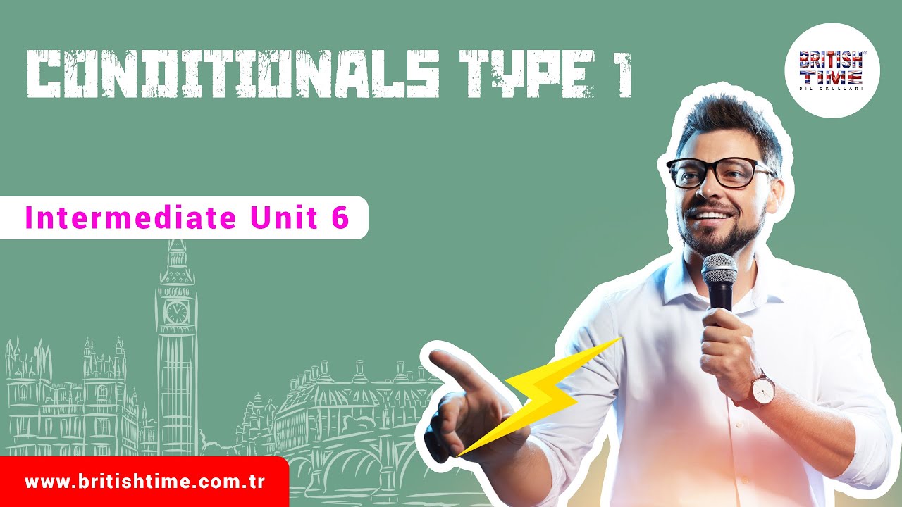 Conditionals type 1 / Intermediate Unit 6