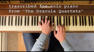 PHILIP GLASS Dracula - 16 Interview with Renfield (arr. for solo piano)