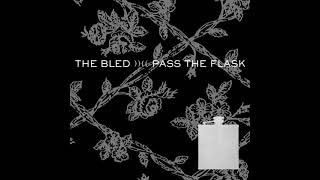 The Bled - 03. I Never Met Another Gemini