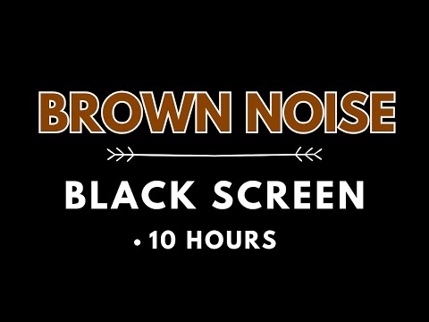 ????  Deep Smoothed Brown  Noise ????  Black Screen for Sleep, Studying ⬛ 10 HOURS