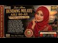 Dendang Melayu Asli 80an Terbaik Lagu Melayu Lawas Nostalgia Sepanjang Masa