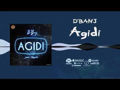 D’Banj – “Agidi”