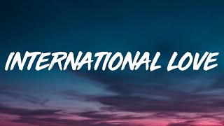 Pitbull - International Love (Lyrics) ft. Chris Brown