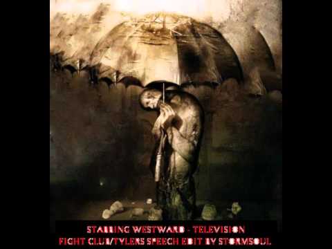 Stabbing Westward - Television (Tylers Speech Edit) Lyrics - Fight Club