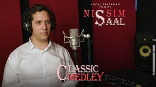 Nissim Saal - Classic Medley | נסים סאאל - מחרוזת קלאסית