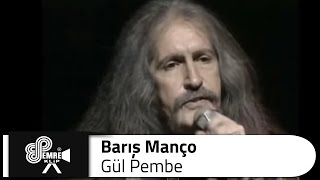 Barış MANÇO - Gül Pembe