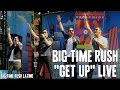 Big Time Rush "Get Up" Live [HD] 