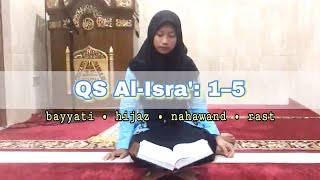 Download lagu QS Al isra : 1-5  bayyati, hijaz, nahawand, rast mp3