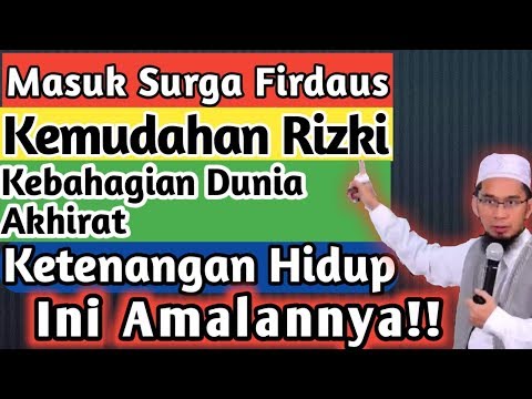 Anda ingin masuk Surga Firdaus,Kemudahan Rizki,Kebahagiaan dunia akhirat?? Kerjakan Amalan ini