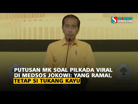 Putusan MK Soal  Pilkada Viral di Medsos Jokowi: Yang Ramai,  Tetap Si Tukang Kayu