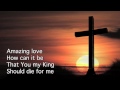 You Are My King (Amazing Love)- Newsboys HD