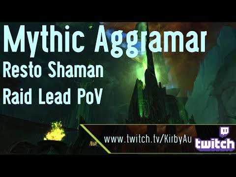 Mythic Aggramar Resto Shaman Raid Lead GM PoV First Kill