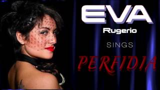 PERFIDIA BY EVA RUGERIO